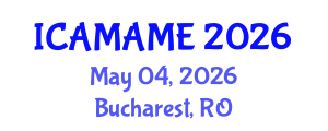 International Conference on Aerospace, Mechanical, Automotive and Materials Engineering (ICAMAME) May 04, 2026 - Bucharest, Romania International Conference on Aerospace, Mechanical, Automotive and Materials Engineering (ICAMAME) May 04, 2026 - Bucharest, Romania