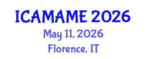 International Conference on Aerospace, Mechanical, Automotive and Materials Engineering (ICAMAME) May 11, 2026 - Florence, Italy International Conference on Aerospace, Mechanical, Automotive and Materials Engineering (ICAMAME) May 11, 2026 - Florence, Italy