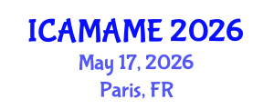 International Conference on Aerospace, Mechanical, Automotive and Materials Engineering (ICAMAME) May 17, 2026 - Paris, France