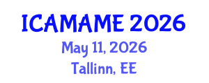 International Conference on Aerospace, Mechanical, Automotive and Materials Engineering (ICAMAME) May 11, 2026 - Tallinn, Estonia International Conference on Aerospace, Mechanical, Automotive and Materials Engineering (ICAMAME) May 11, 2026 - Tallinn, Estonia