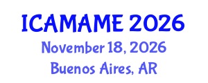 International Conference on Aerospace, Mechanical, Automotive and Materials Engineering (ICAMAME) November 18, 2026 - Buenos Aires, Argentina International Conference on Aerospace, Mechanical, Automotive and Materials Engineering (ICAMAME) November 18, 2026 - Buenos Aires, Argentina