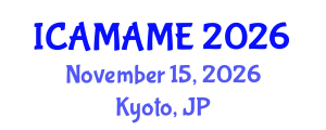 International Conference on Aerospace, Mechanical, Automotive and Materials Engineering (ICAMAME) November 15, 2026 - Kyoto, Japan