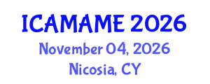 International Conference on Aerospace, Mechanical, Automotive and Materials Engineering (ICAMAME) November 04, 2026 - Nicosia, Cyprus International Conference on Aerospace, Mechanical, Automotive and Materials Engineering (ICAMAME) November 04, 2026 - Nicosia, Cyprus