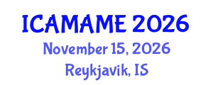 International Conference on Aerospace, Mechanical, Automotive and Materials Engineering (ICAMAME) November 15, 2026 - Reykjavik, Iceland International Conference on Aerospace, Mechanical, Automotive and Materials Engineering (ICAMAME) November 15, 2026 - Reykjavik, Iceland