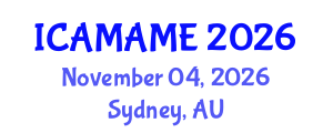 International Conference on Aerospace, Mechanical, Automotive and Materials Engineering (ICAMAME) November 04, 2026 - Sydney, Australia International Conference on Aerospace, Mechanical, Automotive and Materials Engineering (ICAMAME) November 04, 2026 - Sydney, Australia