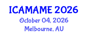 International Conference on Aerospace, Mechanical, Automotive and Materials Engineering (ICAMAME) October 04, 2026 - Melbourne, Australia International Conference on Aerospace, Mechanical, Automotive and Materials Engineering (ICAMAME) October 04, 2026 - Melbourne, Australia