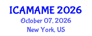 International Conference on Aerospace, Mechanical, Automotive and Materials Engineering (ICAMAME) October 07, 2026 - New York, United States