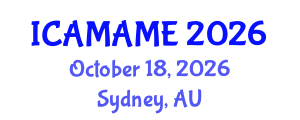 International Conference on Aerospace, Mechanical, Automotive and Materials Engineering (ICAMAME) October 18, 2026 - Sydney, Australia International Conference on Aerospace, Mechanical, Automotive and Materials Engineering (ICAMAME) October 18, 2026 - Sydney, Australia