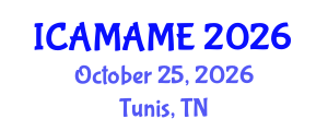 International Conference on Aerospace, Mechanical, Automotive and Materials Engineering (ICAMAME) October 25, 2026 - Tunis, Tunisia
