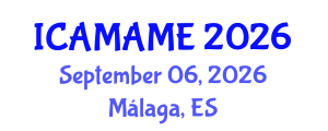 International Conference on Aerospace, Mechanical, Automotive and Materials Engineering (ICAMAME) September 06, 2026 - Málaga, Spain International Conference on Aerospace, Mechanical, Automotive and Materials Engineering (ICAMAME) September 06, 2026 - Málaga, Spain