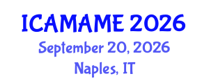 International Conference on Aerospace, Mechanical, Automotive and Materials Engineering (ICAMAME) September 20, 2026 - Naples, Italy International Conference on Aerospace, Mechanical, Automotive and Materials Engineering (ICAMAME) September 20, 2026 - Naples, Italy