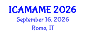 International Conference on Aerospace, Mechanical, Automotive and Materials Engineering (ICAMAME) September 16, 2026 - Rome, Italy