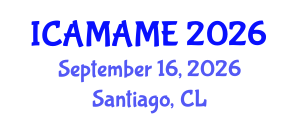 International Conference on Aerospace, Mechanical, Automotive and Materials Engineering (ICAMAME) September 16, 2026 - Santiago, Chile International Conference on Aerospace, Mechanical, Automotive and Materials Engineering (ICAMAME) September 16, 2026 - Santiago, Chile