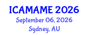 International Conference on Aerospace, Mechanical, Automotive and Materials Engineering (ICAMAME) September 06, 2026 - Sydney, Australia International Conference on Aerospace, Mechanical, Automotive and Materials Engineering (ICAMAME) September 06, 2026 - Sydney, Australia