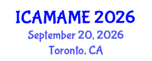 International Conference on Aerospace, Mechanical, Automotive and Materials Engineering (ICAMAME) September 20, 2026 - Toronto, Canada