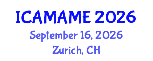 International Conference on Aerospace, Mechanical, Automotive and Materials Engineering (ICAMAME) September 16, 2026 - Zurich, Switzerland