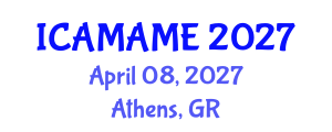 International Conference on Aerospace, Mechanical, Automotive and Materials Engineering (ICAMAME) April 08, 2027 - Athens, Greece International Conference on Aerospace, Mechanical, Automotive and Materials Engineering (ICAMAME) April 08, 2027 - Athens, Greece