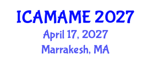 International Conference on Aerospace, Mechanical, Automotive and Materials Engineering (ICAMAME) April 17, 2027 - Marrakesh, Morocco International Conference on Aerospace, Mechanical, Automotive and Materials Engineering (ICAMAME) April 17, 2027 - Marrakesh, Morocco