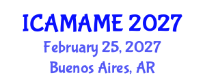 International Conference on Aerospace, Mechanical, Automotive and Materials Engineering (ICAMAME) February 25, 2027 - Buenos Aires, Argentina International Conference on Aerospace, Mechanical, Automotive and Materials Engineering (ICAMAME) February 25, 2027 - Buenos Aires, Argentina