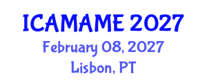 International Conference on Aerospace, Mechanical, Automotive and Materials Engineering (ICAMAME) February 08, 2027 - Lisbon, Portugal International Conference on Aerospace, Mechanical, Automotive and Materials Engineering (ICAMAME) February 08, 2027 - Lisbon, Portugal