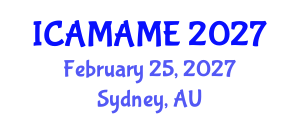 International Conference on Aerospace, Mechanical, Automotive and Materials Engineering (ICAMAME) February 25, 2027 - Sydney, Australia International Conference on Aerospace, Mechanical, Automotive and Materials Engineering (ICAMAME) February 25, 2027 - Sydney, Australia