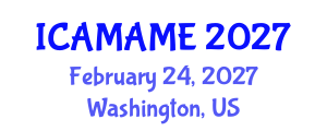 International Conference on Aerospace, Mechanical, Automotive and Materials Engineering (ICAMAME) February 24, 2027 - Washington, United States International Conference on Aerospace, Mechanical, Automotive and Materials Engineering (ICAMAME) February 24, 2027 - Washington, United States