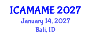 International Conference on Aerospace, Mechanical, Automotive and Materials Engineering (ICAMAME) January 14, 2027 - Bali, Indonesia International Conference on Aerospace, Mechanical, Automotive and Materials Engineering (ICAMAME) January 14, 2027 - Bali, Indonesia