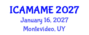 International Conference on Aerospace, Mechanical, Automotive and Materials Engineering (ICAMAME) January 16, 2027 - Montevideo, Uruguay International Conference on Aerospace, Mechanical, Automotive and Materials Engineering (ICAMAME) January 16, 2027 - Montevideo, Uruguay