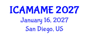 International Conference on Aerospace, Mechanical, Automotive and Materials Engineering (ICAMAME) January 16, 2027 - San Diego, United States