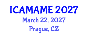 International Conference on Aerospace, Mechanical, Automotive and Materials Engineering (ICAMAME) March 22, 2027 - Prague, Czechia International Conference on Aerospace, Mechanical, Automotive and Materials Engineering (ICAMAME) March 22, 2027 - Prague, Czechia