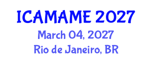 International Conference on Aerospace, Mechanical, Automotive and Materials Engineering (ICAMAME) March 04, 2027 - Rio de Janeiro, Brazil International Conference on Aerospace, Mechanical, Automotive and Materials Engineering (ICAMAME) March 04, 2027 - Rio de Janeiro, Brazil