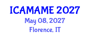International Conference on Aerospace, Mechanical, Automotive and Materials Engineering (ICAMAME) May 08, 2027 - Florence, Italy International Conference on Aerospace, Mechanical, Automotive and Materials Engineering (ICAMAME) May 08, 2027 - Florence, Italy