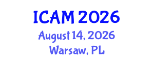 International Conference on Aerospace Medicine (ICAM) August 14, 2026 - Warsaw, Poland International Conference on Aerospace Medicine (ICAM) August 14, 2026 - Warsaw, Poland
