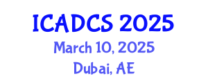 International Conference on Aesthetic Dermatology and Cosmetic Surgery (ICADCS) March 10, 2025 - Dubai, United Arab Emirates