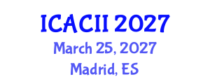 International Conference on Affective Computing and Intelligent Interaction (ICACII) March 25, 2027 - Madrid, Spain International Conference on Affective Computing and Intelligent Interaction (ICACII) March 25, 2027 - Madrid, Spain