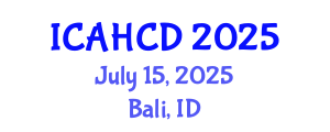 International Conference on Affordable Housing and Community Development (ICAHCD) July 15, 2025 - Bali, Indonesia