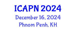 International Conference on Ageing, Psychology and Neuroscience (ICAPN) December 16, 2024 - Phnom Penh, Cambodia
