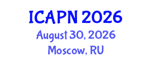 International Conference on Ageing, Psychology and Neuroscience (ICAPN) August 30, 2026 - Moscow, Russia International Conference on Ageing, Psychology and Neuroscience (ICAPN) August 30, 2026 - Moscow, Russia