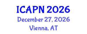 International Conference on Ageing, Psychology and Neuroscience (ICAPN) December 27, 2026 - Vienna, Austria International Conference on Ageing, Psychology and Neuroscience (ICAPN) December 27, 2026 - Vienna, Austria