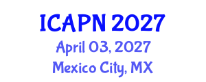 International Conference on Ageing, Psychology and Neuroscience (ICAPN) April 03, 2027 - Mexico City, Mexico International Conference on Ageing, Psychology and Neuroscience (ICAPN) April 03, 2027 - Mexico City, Mexico