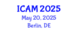 International Conference on Agile Manufacturing (ICAM) May 20, 2025 - Berlin, Germany