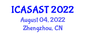 International Conference on Agri-photonics and Smart Agricultural Sensing Technologies (ICASAST) August 04, 2022 - Zhengzhou, China