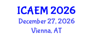 International Conference on Agribusiness Economics and Management (ICAEM) December 27, 2026 - Vienna, Austria International Conference on Agribusiness Economics and Management (ICAEM) December 27, 2026 - Vienna, Austria