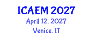 International Conference on Agribusiness Economics and Management (ICAEM) April 12, 2027 - Venice, Italy International Conference on Agribusiness Economics and Management (ICAEM) April 12, 2027 - Venice, Italy