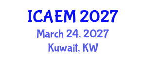 International Conference on Agribusiness Economics and Management (ICAEM) March 24, 2027 - Kuwait, Kuwait International Conference on Agribusiness Economics and Management (ICAEM) March 24, 2027 - Kuwait, Kuwait