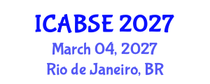 International Conference on Agricultural and Biological Systems Engineering (ICABSE) March 04, 2027 - Rio de Janeiro, Brazil International Conference on Agricultural and Biological Systems Engineering (ICABSE) March 04, 2027 - Rio de Janeiro, Brazil
