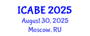 International Conference on Agricultural and Biosystems Engineering (ICABE) August 30, 2025 - Moscow, Russia