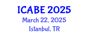 International Conference on Agricultural and Biosystems Engineering (ICABE) March 22, 2025 - Istanbul, Turkey