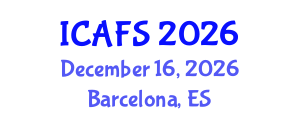 International Conference on Agricultural and Food Sciences (ICAFS) December 16, 2026 - Barcelona, Spain International Conference on Agricultural and Food Sciences (ICAFS) December 16, 2026 - Barcelona, Spain