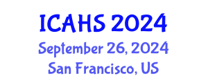 International Conference on Agricultural and Horticultural Sciences (ICAHS) September 26, 2024 - San Francisco, United States